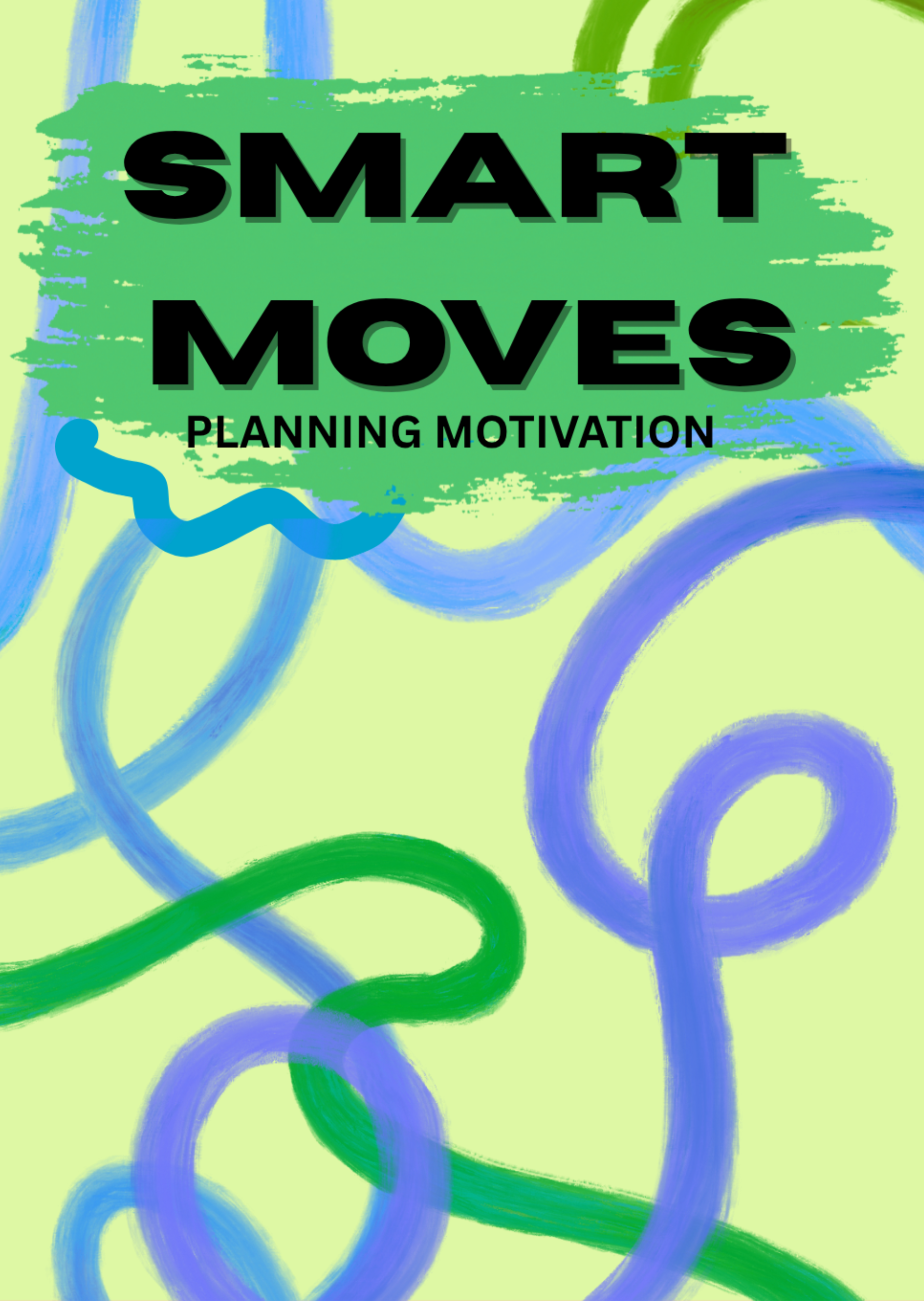 Smart Moves Planning Motivation