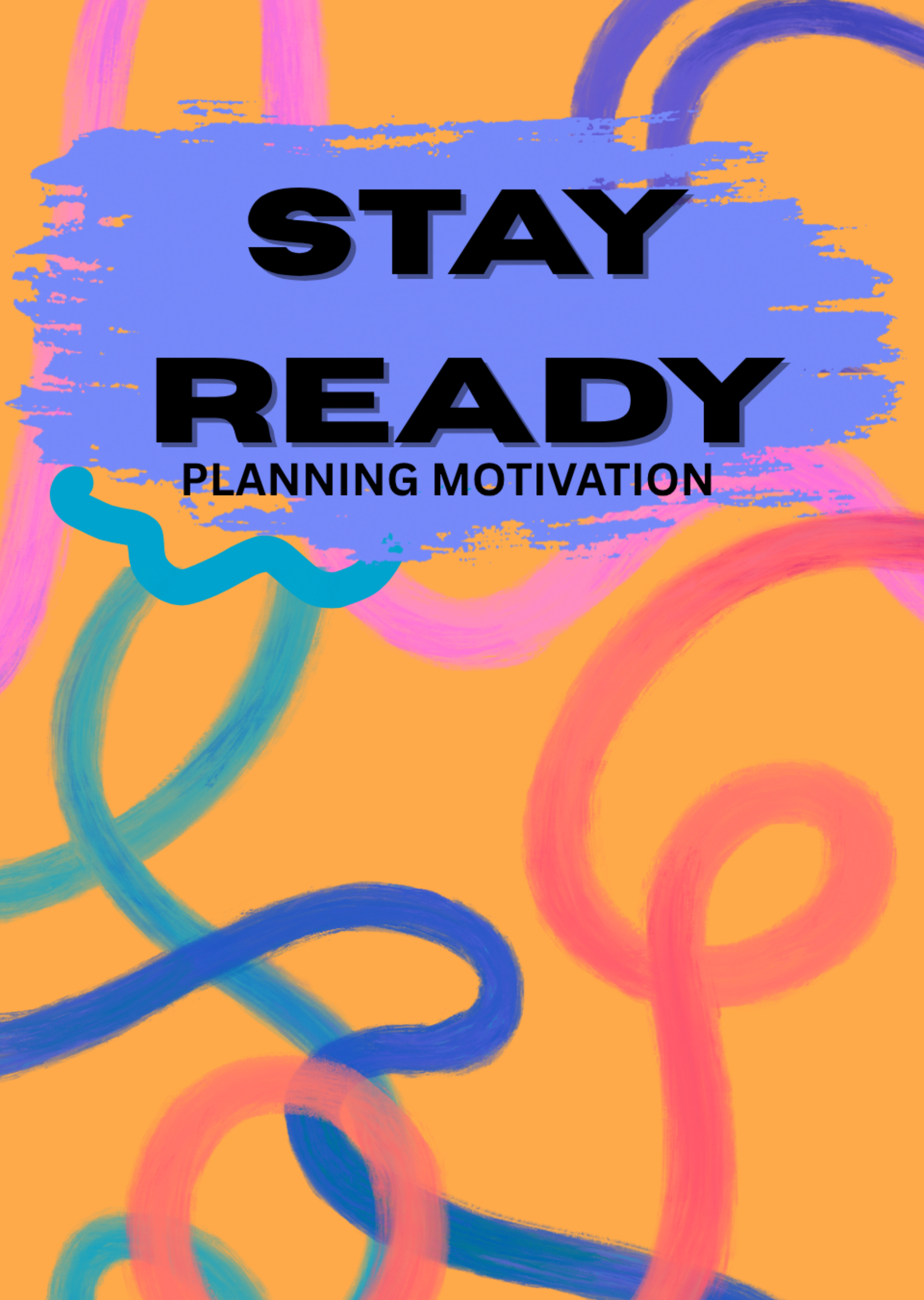 Stay Ready Planning Motivation