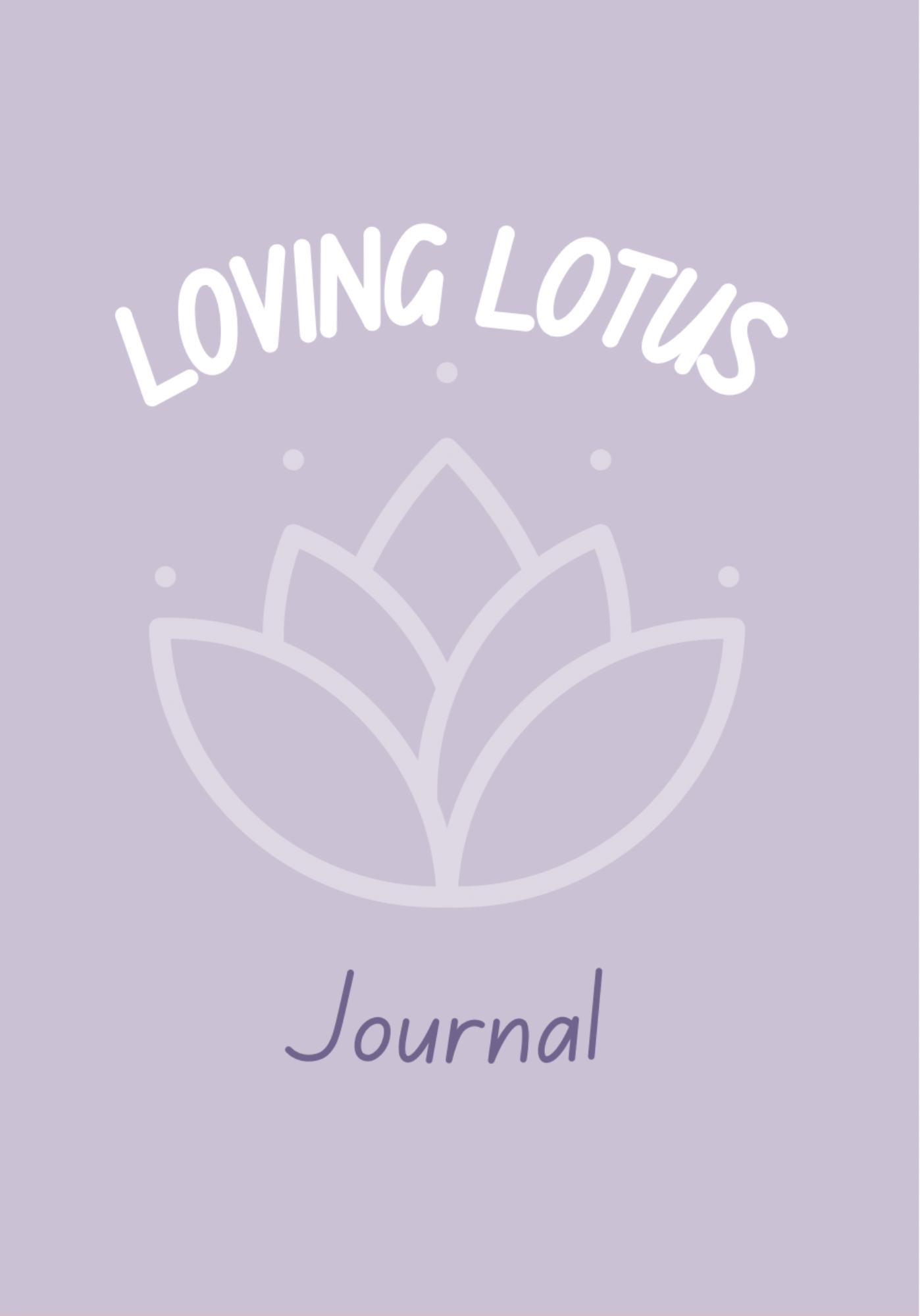 Loving Lotus: A Journal For Teens & Adults Featuring Fascinating Facts & Blank Pages