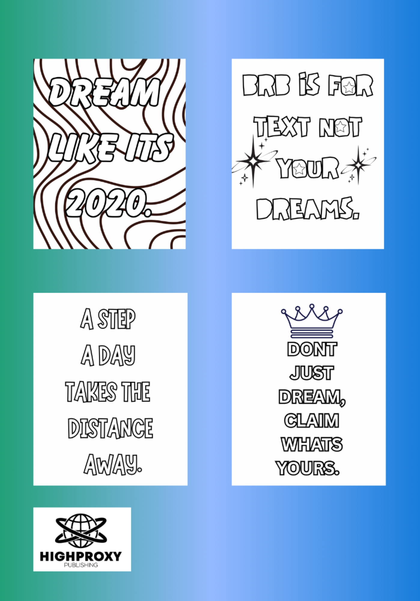 Never Put Your Dreams On BRB: A Stress Relief Coloring Book With Motivational Word Art For Teens & Adults
